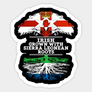 Northern Irish Grown With Sierra Leonean Roots - Gift for Sierra Leonean With Roots From Sierra Leone Sticker